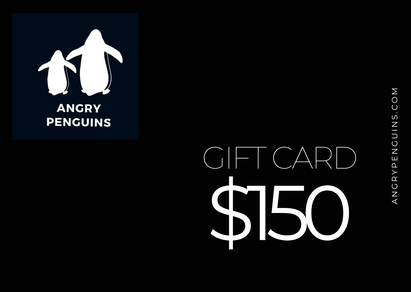 Gift card for Angry Penguins with penguin logo on a black background $150