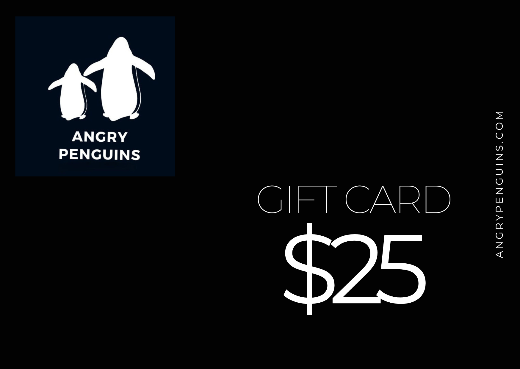 Gift card for Angry Penguins with penguin logo on a black background $25