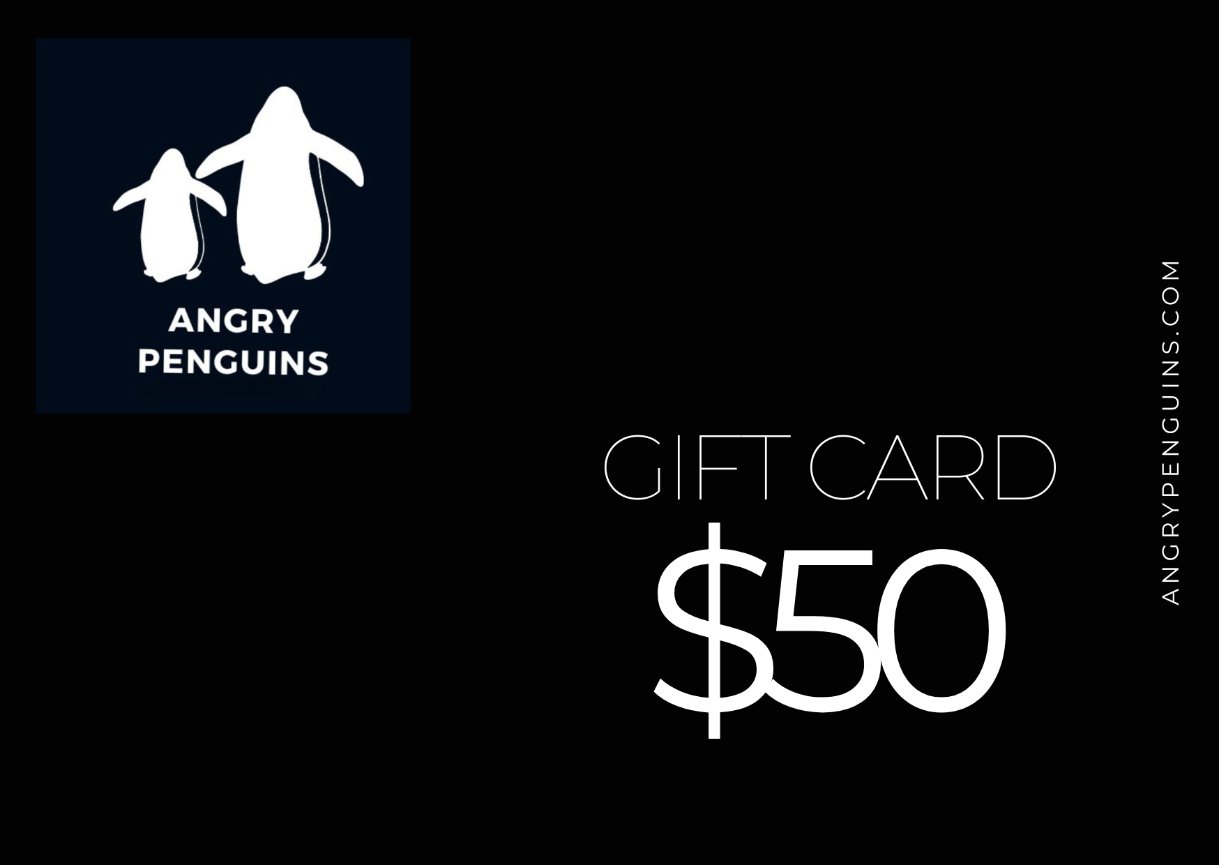 Gift card for Angry Penguins with penguin logo on a black background $50